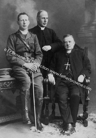 FR.BROWNE ON IRISH GUARDS CHAPLAIN WITH HIS BROTHER WILLIAM & UNCLE ROBERT (BISHOP OF CLOYNE)